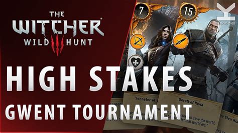 high stakes witcher|gwent tournament witcher 3.